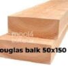 Douglas balk 50x150